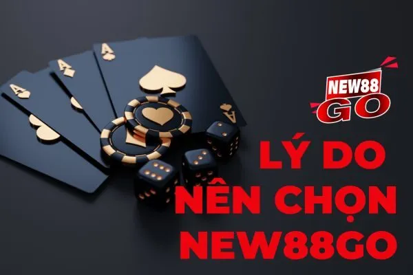 Lý do nên chọn new88