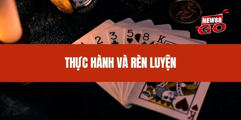 Thực hành và rèn luyện